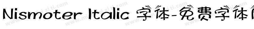 Nismoter Italic 字体字体转换